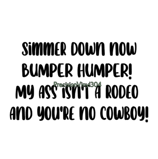 Simmer Down Now Bumper Humper Decal