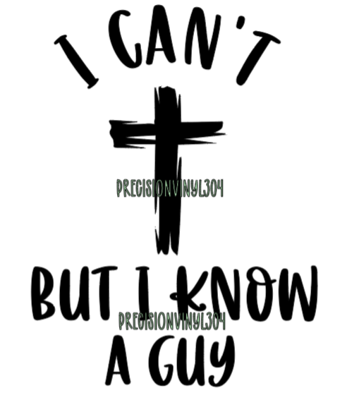 I Can't But I Know A Guy — Small Decal