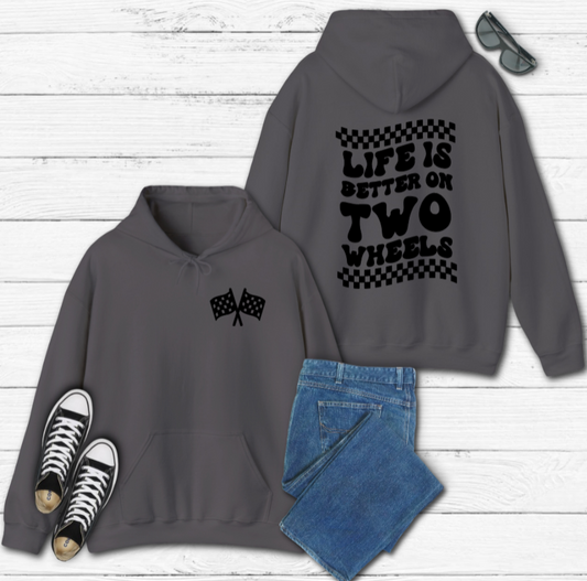 Life Is Better On Two Wheels Hoodie