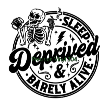 Sleep Deprived & Barely Alive Decal