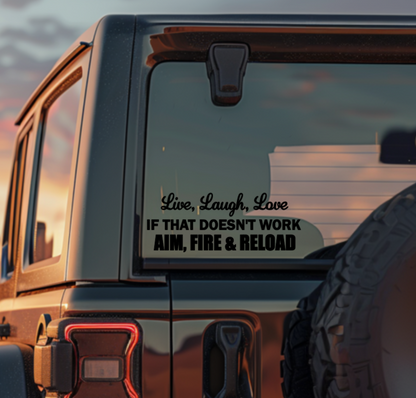 Live, Laugh, Love — Aim, Fire & Reload Decal