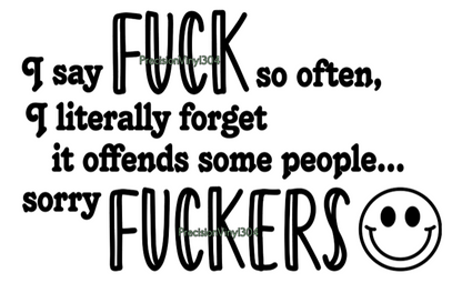 I Say F*ck So Often decal design — bold mixed-font text with smiley face