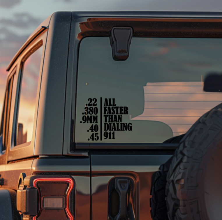 Faster Than Dialing 911 decal on Jeep window