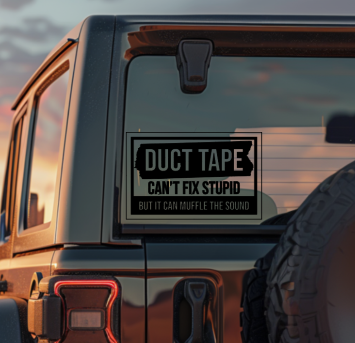 Duct Tape Can't Fix Stupid — Small Decal