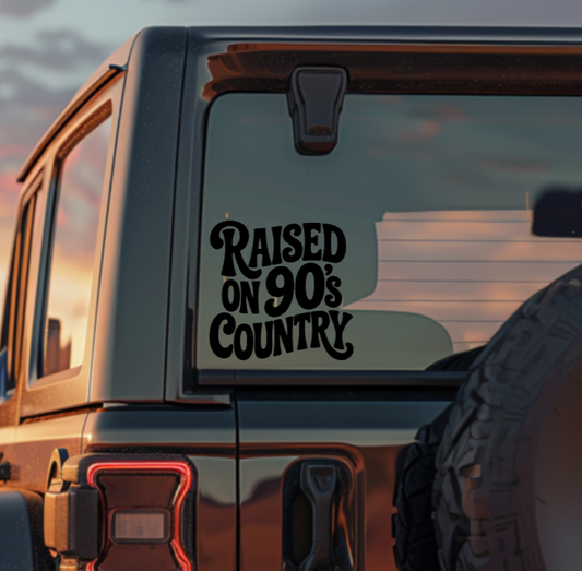 Raised on 90's Country — Small Decal